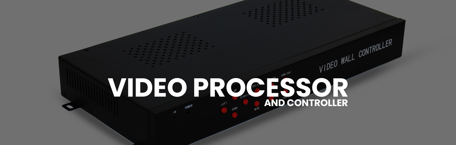 Video Processor and Controller